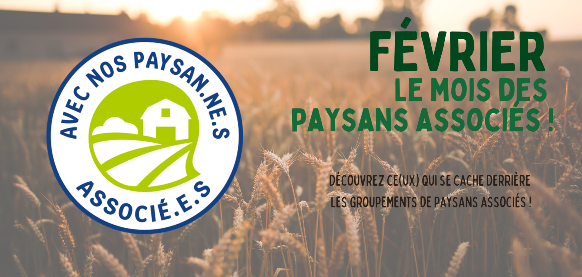 FÉVRIER : Le mois des Paysans Associés